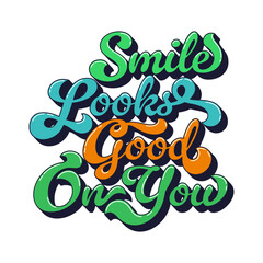 Naklejka premium Hippie funky retro smile looks good on you quote typography. Groovy motivational quote, funky hippie inspiring isolated vector script. Retro glossy handwritten typography or vintage phrase text