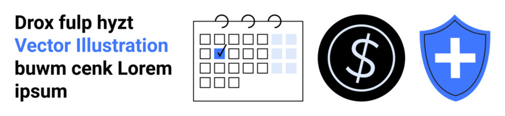 Obraz premium Insurance, finance, healthcare, schedule management, project planning, productivity. A calendar with a checkmark, dollar symbol and shield with a cross. Insurance and finance concepts