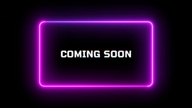 Animated neon coming soon glitch text effect with glowing pink frame for promo teaser and video intro, 4K video