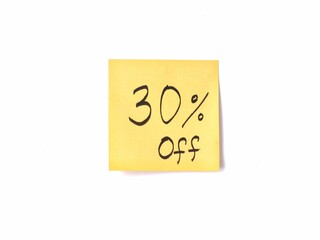 Yellow adhesive note with 30 percent off text isolated on white background. Ideal for sales promotions, retail discounts, marketing offers, and financial savings concept