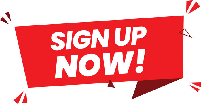A red banner with white text that reads Sign Up Now on a white background