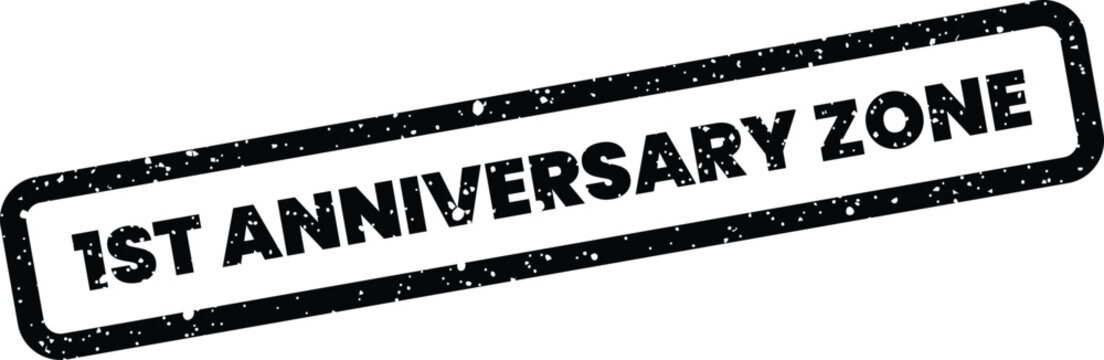 Distressed rubber stamp illustration with the text 1ST ANNIVERSARY ZONE for marking a special period or designated area