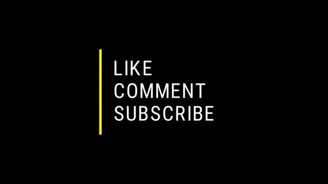 Animation of YouTube-like, comment, subscribe text on Black Background. perfect for online video content, live streams, and vlogs. 4K video.