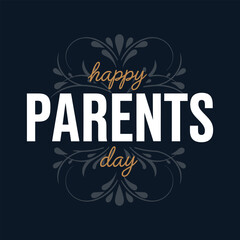 Happy Parents Day message with floral design on dark background  celebration greeting