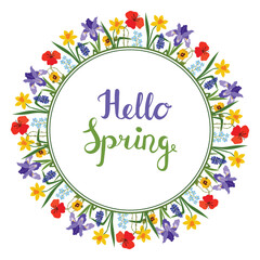 A vibrant card with Hello Spring lettering in a decorative circular floral wreath. The wreath is composed of colorful, hand drawn flowers, including daffodils, irises, poppies, and muscari.