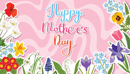 A vibrant Mother's Day greeting card featuring Happy Mother's Day lettering surrounded by stickers of colorful spring flowers like tulips, irises, and daffodils on a wavy pink background.