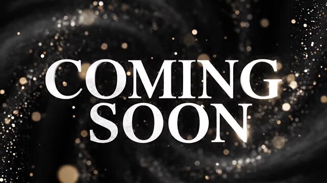 Animated Title Card with "Coming Soon" Text - An animated title card featuring the words "Coming Soon" in bold white text, set against a dark swirling background with sparkling light particles.