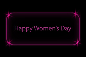 Happy women's day greeting in pink neon frame