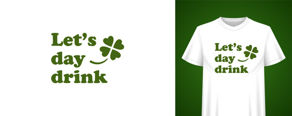 Fototapeta premium Creative St. Patrick's Day funny lettering quote for festive celebration. Typographic t-shirt print design with shamrock. Holiday party green graphic vector illustration template for poster