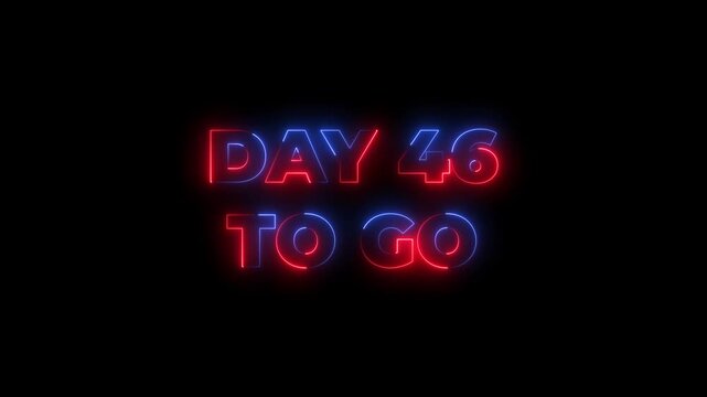 Abstract glowing neon 46 day to go Intro template animation on black background.calendar, text, number, days, date, counter neon text concept.