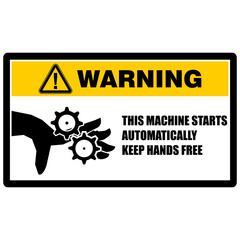 Warning, this machine starts automatically, sign vector