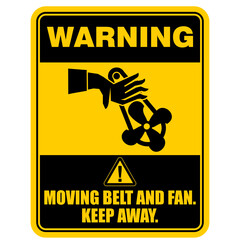 Warning, Moving belt and fan. Keep Away, sign vector