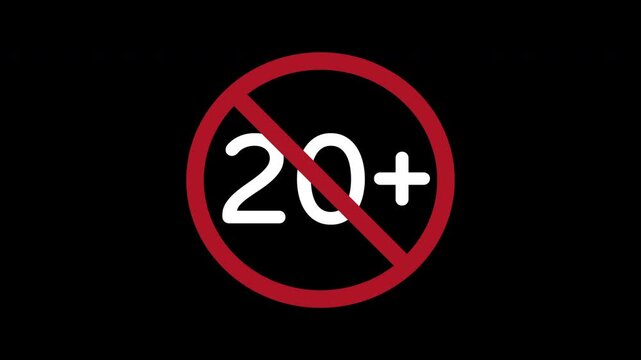 20 plus icon sign animation on dark background. Under 20 sign warning symbol. Over 20 only censored