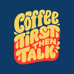 Fototapeta premium A humorous coffee-themed graphic with a bold message