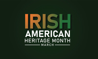 march is Irish American Heritage Month background design template, background, banner, placard, card, and poster design template illustration