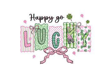 Happy go Lucky St Patrick's Day text with pastel patterns and pink bow sublimation design 