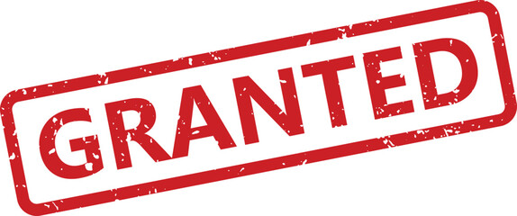 A bold red rubber stamp with a grunge texture effect displaying the word GRANTED