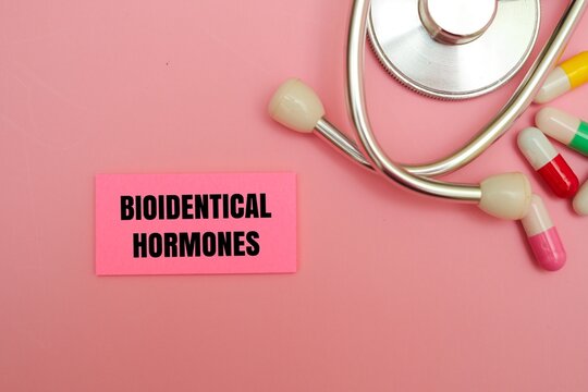 Healthcare and medical concept with text BIOIDENTICAL HORMONES
