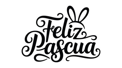 Feliz pascua hand lettering typography with bunny ears in black on white background for easter greeting, spring holiday celebration and religious festival design © Zavivec