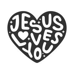 Jesus Loves You Black Heart Christian Typography