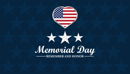 Memorial Day patriotic background with USA flag heart and stars honoring military heroes. Remember and Honor. United states flag poster