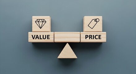 Close-up of wooden blocks with 'VALUE' and 'PRICE' on a balance scale with diamond and tag icons on a gray background.