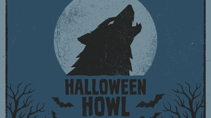 Halloween Howl Event Poster. Vintage Wolf Silhouette Howling at Full Moon with Bats. Distressed Retro Horror Print Design. © anang