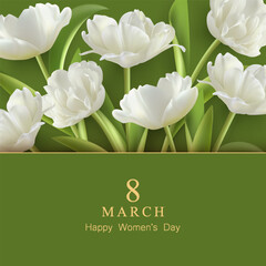 Beautiful postcard for International Women's Day with white tulips on green background. Women's Day background with flowers. 8 March floral composition