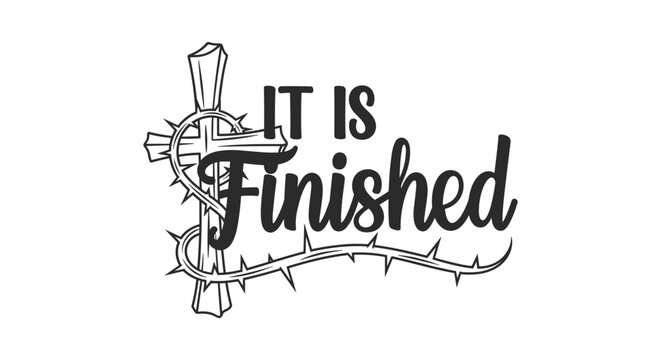 Christian Cross with 'It Is Finished' Text and Thorn Accents Vector Illustration