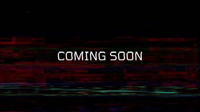 Animated coming soon glitch text, digital distortion and static noise background for promo or intro, 4K video