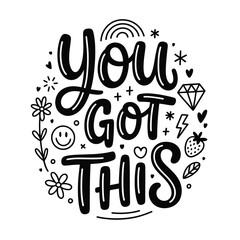 Encouraging hand lettered typography illustration with motivational message and playful elements