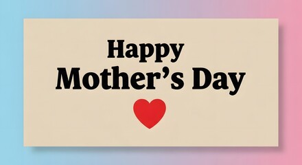 A heartfelt message celebrating the special bond between a mother and her child on mother's day.