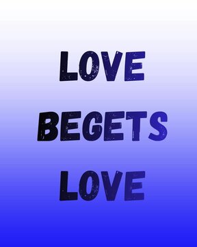 love begets love typography best valentine line 