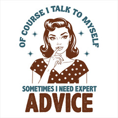 Retro Pin Up Girl Funny Self Talk Quote Vintage Illustration