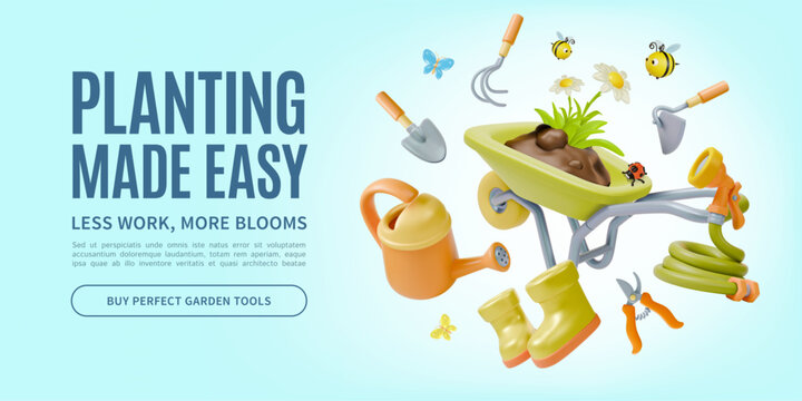 3d Planting Made Easy Less Work More Blooms Agricultural and Garden Concept Ads Banner Poster Card Template. Vector illustration