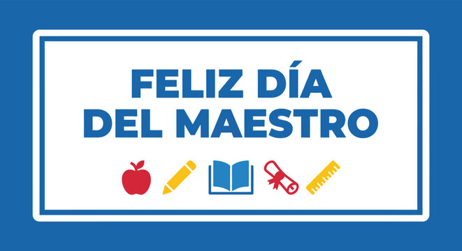 Feliz D&iacute;a del Maestro Spanish teacher appreciation banner with classroom icons book apple graduation cap pencil and ribbon, modern school celebration design for posters, cards and ads.