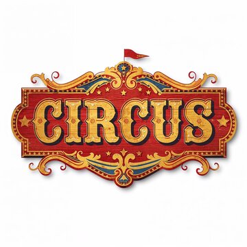 Red and yellow circus sign isolated on a white background