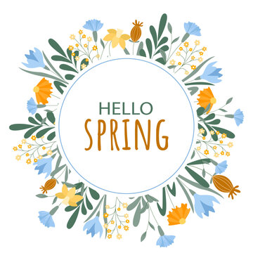 Botanical frame with colorful spring flowers. Round floral aesthetic headband. Joyful mood, circular shape with the text Hello Spring, vector graphics