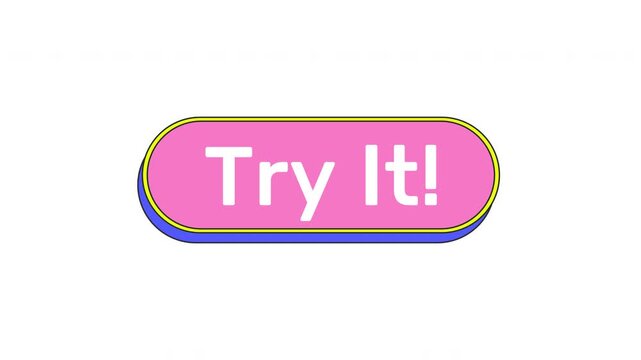 Try it cute pink button animation with click reaction. Trial functionality. User interaction. Test tool. Preview mode. Demo feature. Rounded cartoon micro interaction UI. Animated kawaii CTA element
