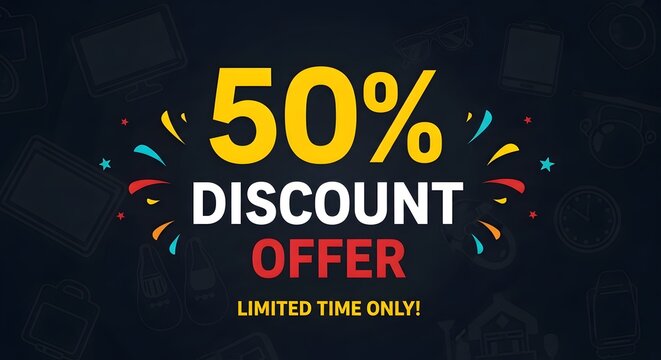 Special 50% discount offer limited time only promotion banner