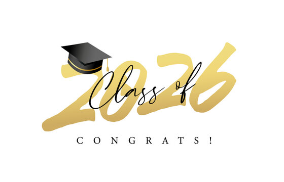 Class of 2026, creative golden calligraphy for t-shirt or photo booth design. Congrats graduation class of 2026 with academic cap. Vector concept for school or college party graduation photo album