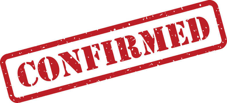 The word confirmed is displayed on a rustic red rubber stamp with grunge texture against a white backdrop