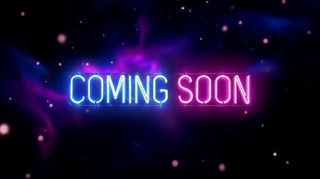 Neon glowing text COMING SOON in blue and pink lights on dark cosmic background with stars and particles