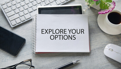 Explore Your Options. Business concept
