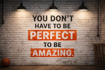 Inspirational Brick Wall Message Encouraging Self-Acceptance and Confidence