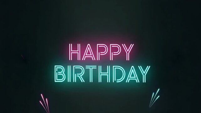 Happy Birthday text with neon pink and teal fireworks
