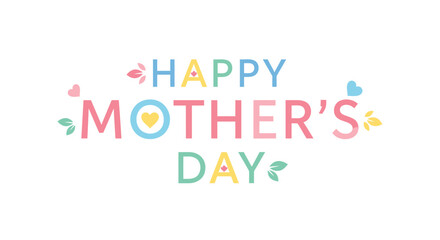 Obraz premium Happy Mother's Day colorful typographic illustration with hearts and leaves, for greeting card or social media post, vector