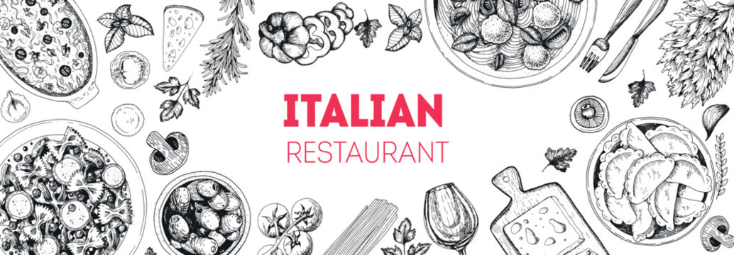 Italian cuisine top view. Italian food menu design. Engraving style illustration. Vintage hand drawn sketch vector illustration.	