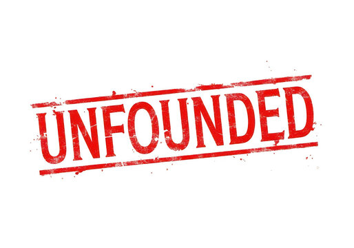 A red stamp with the word unfounded isolated on transparent background