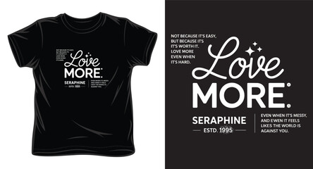 Fototapeta premium Love more typography t-shirt design featuring cursive lettering and decorative sparkling stars on black